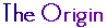 The Origin